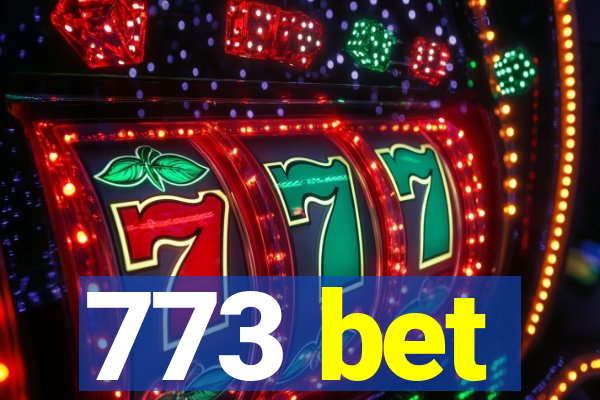 773 bet